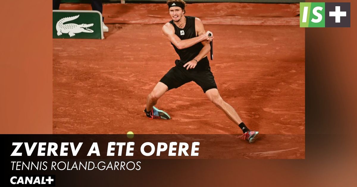 Zverev a été opéré de la cheville Tennis Roland Garros en streaming