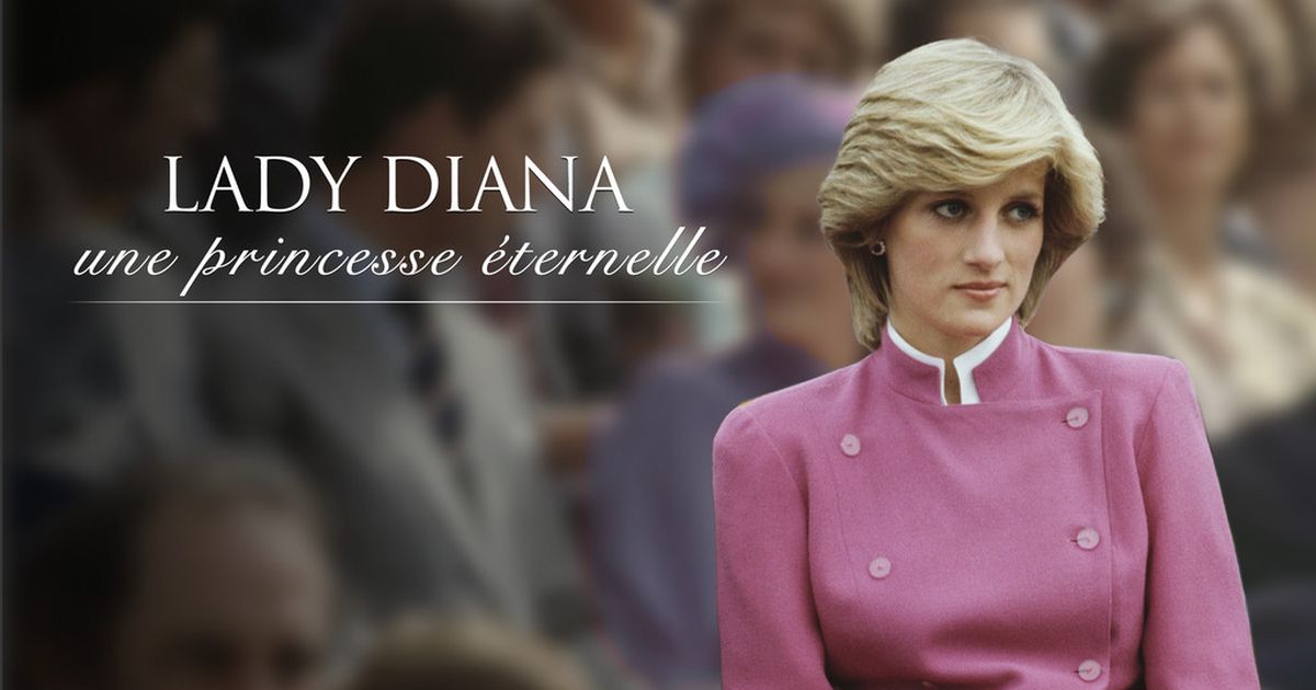 Lady Diana une princesse éternelle en streaming direct et replay sur