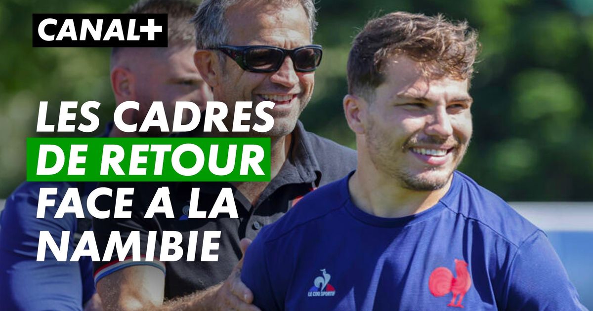 Les cadres de retour face à la Namibie XV de France en streaming