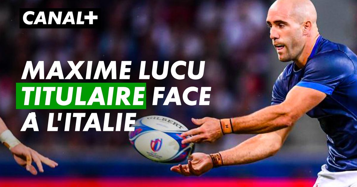 Maxime Lucu remplaçant de luxe France Italie en streaming direct