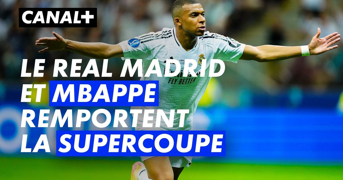 Le Real Madrid Et Kylian Mbapp Remportent La Supercoupe De L Uefa Et