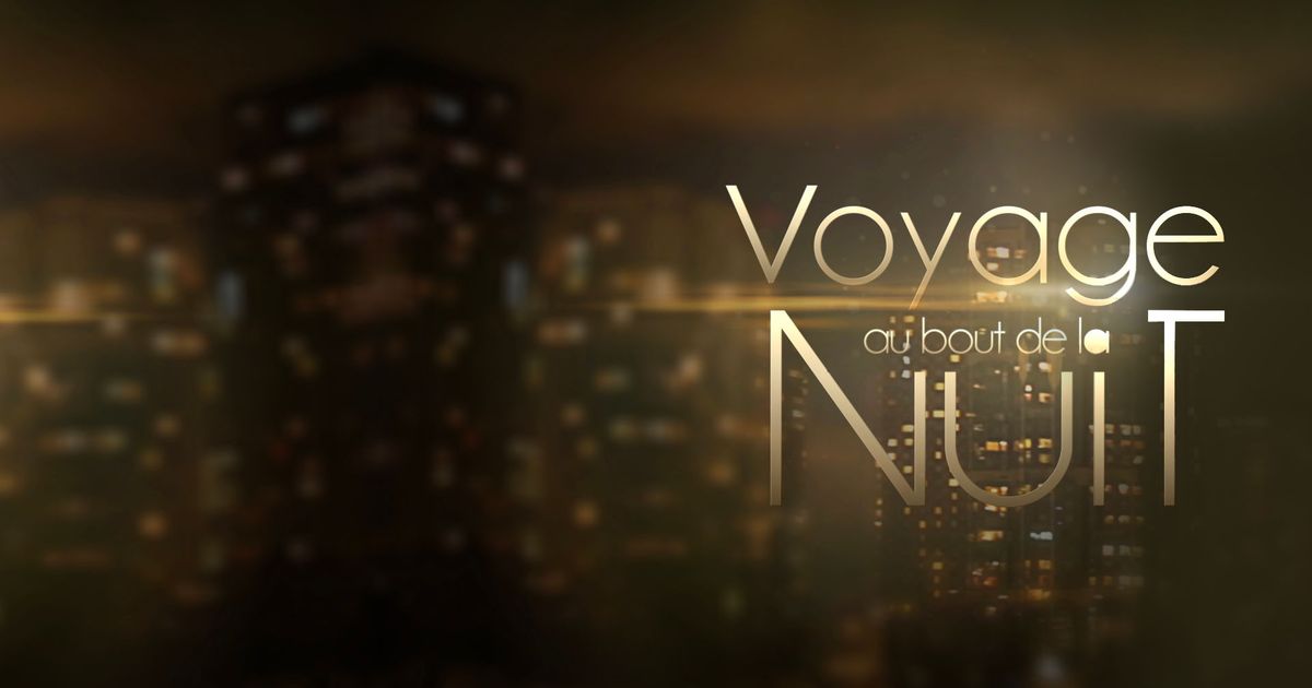 Voyage Au Bout De La Nuit En Streaming Direct Et Replay Sur