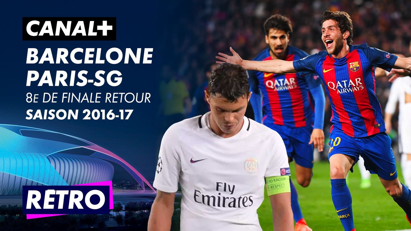 Le résumé de FC Barcelone Paris SG 8 mars 2017 en streaming direct