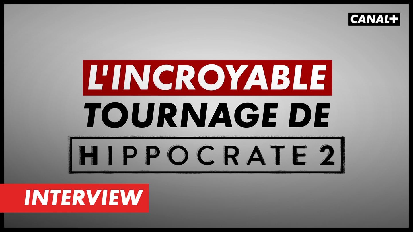 Hippocrate L Incroyable Histoire Du Tournage En Streaming Direct Et