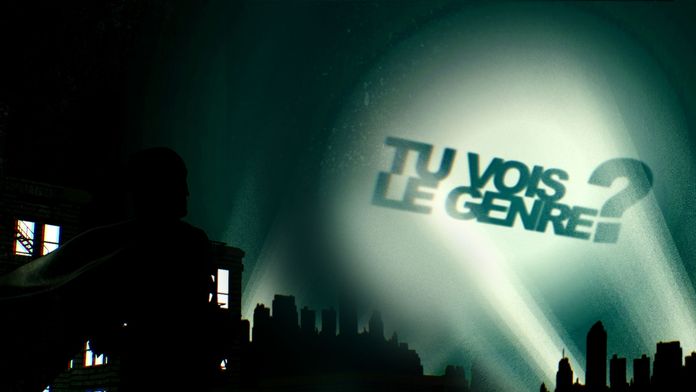 Tu vois le genre ?