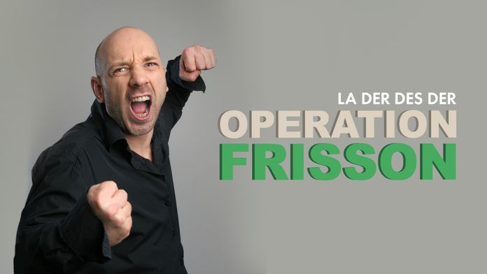 La der des der, opération frisson spécial