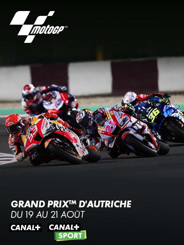 Moto GP : GP d'Autriche le 21/08 sur CANAL+ et CANAL+ SPORT