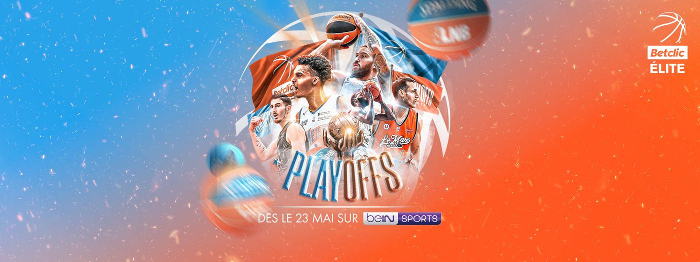 Retrouvez les playoffs BETCLIC ELITE SUR BEIN SPORTS