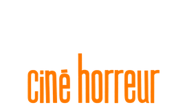 Ciné Horreur