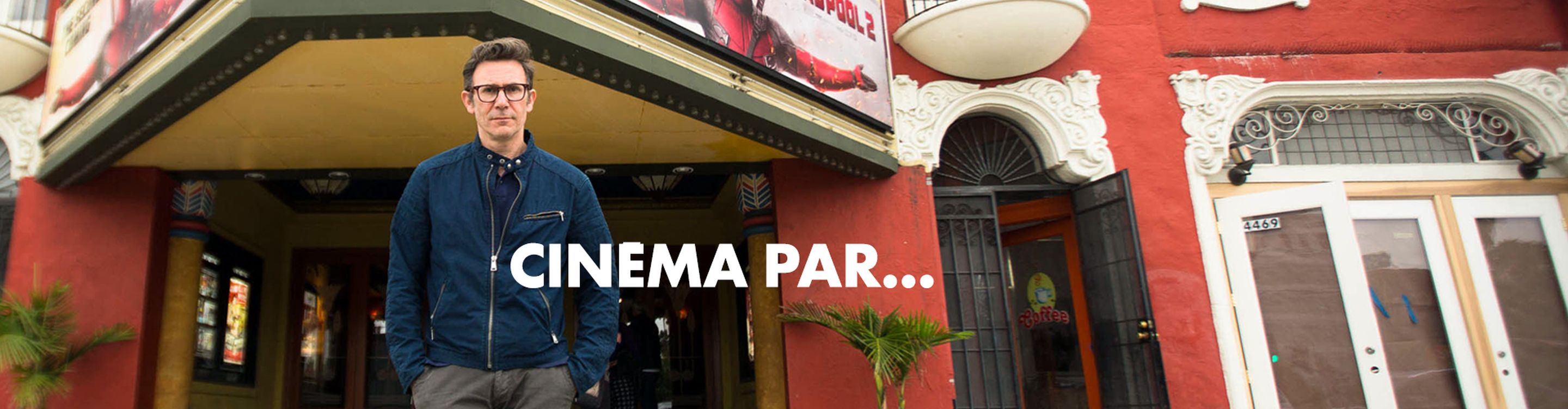 Cinéma, par...