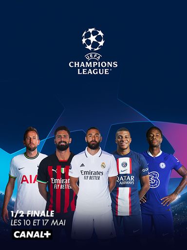 UEFA 1/2 finale, les 10 et 17 mai sur CANAL+