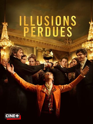 Illusion Perdues sur CINE+