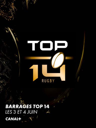 Top 14 Barrages les 3 et 4 juin sur CANAL+