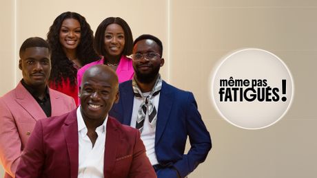 Même pas fatigués !