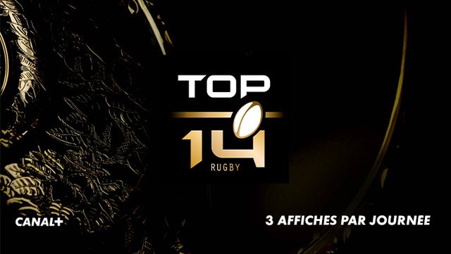 Top 14 3 affiches par journée sur CANAL+