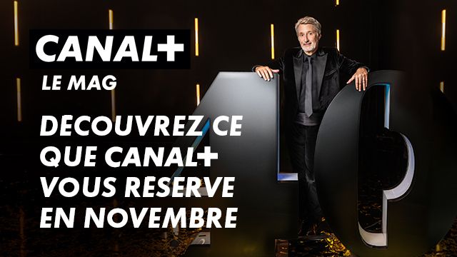 Le Mag CANAL+