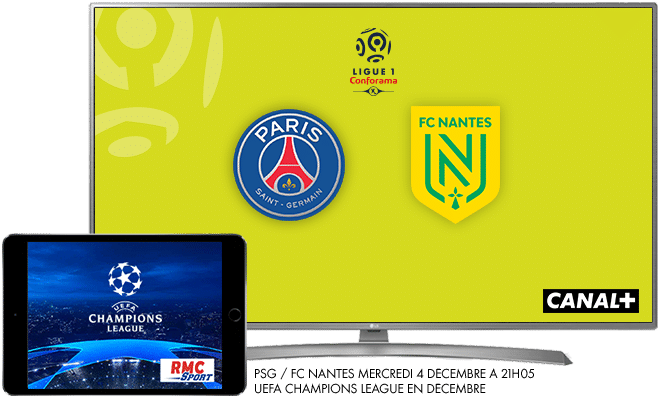 Ligue 1 Conforama - Paris SG / FC Nantes - Mercredi 4 décembre à 21h05 sur CANAL+ / UEFA Champions league en décembre sur RMC Sport
