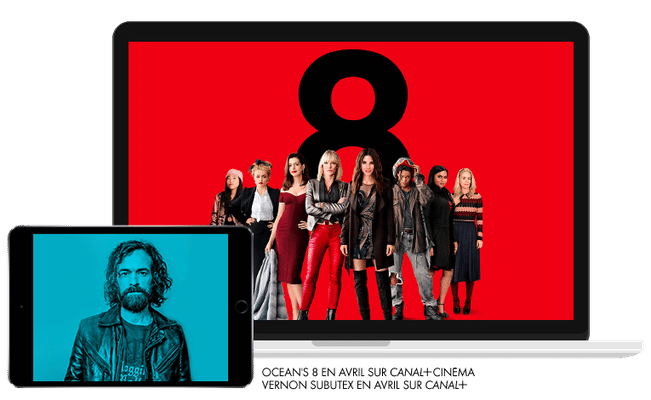 Ocean's 8 en Avril sur CANAL+CINEMA / Vernon Subutex en Avril sur CANAL+