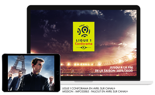 Ligue 1 Conforama en Avril sur CANAL+ / Mission : Impossible - Fallout Box-Office en Avril sur CANAL+