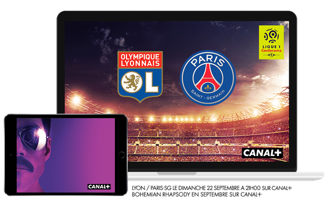 Ligue 1 conforama OL / PSG dimanche 22 septembre à 21h00 sur CANAL+ / Bohemian Rapsody en Septembre sur CANAL+
