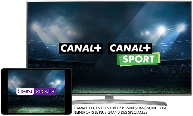 CANAL+ CANAL+SPORTS et beinSPORTS dans votre offre