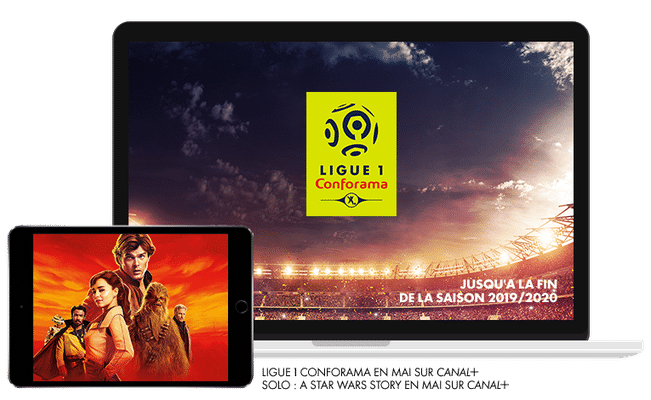Ligue 1 Conforama en Mai sur CANAL+ / Solo: A Star Wars Story en Mai sur CANAL+