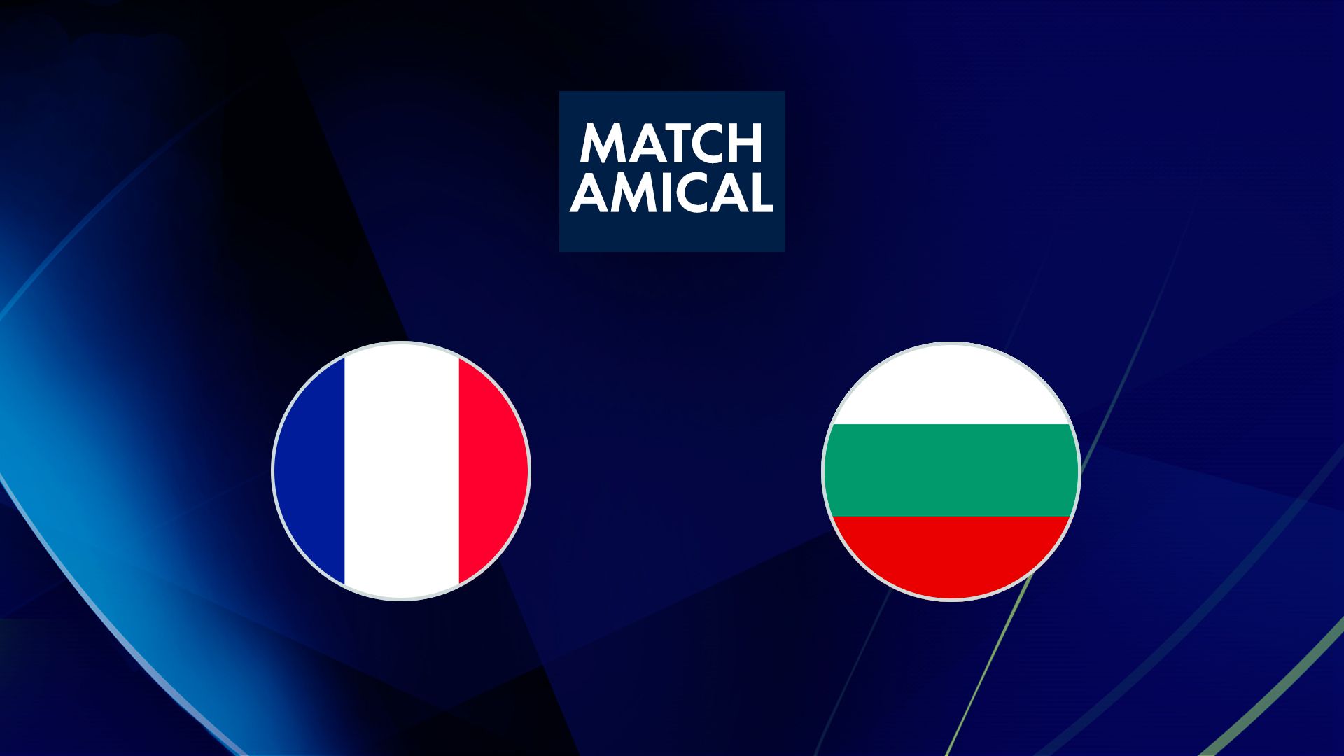 France / Bulgarie en streaming direct et replay sur CANAL+ ...