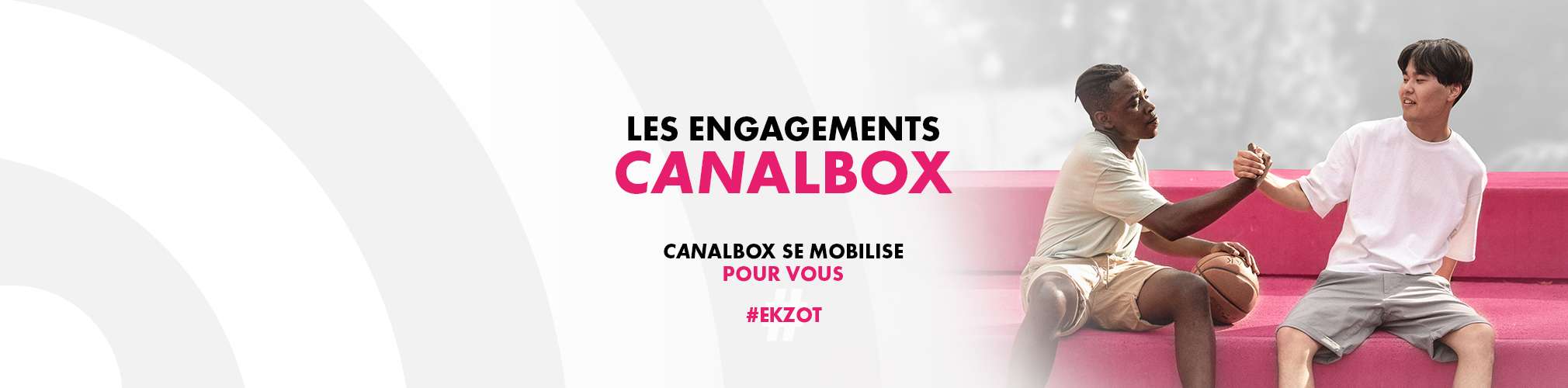 CANALBOX-ENGAGEMENTS-HERO_BANNER-EKZOT-2020x500.jpg