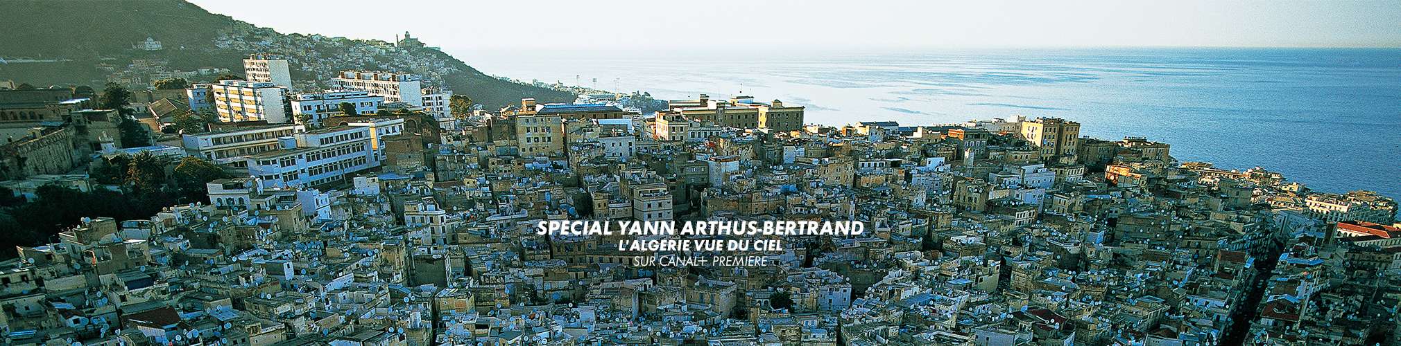 HB_DECOUVERTE_special-yann-arthus-bertrand-lalgérie-vue-du-cielnouveau.jpg