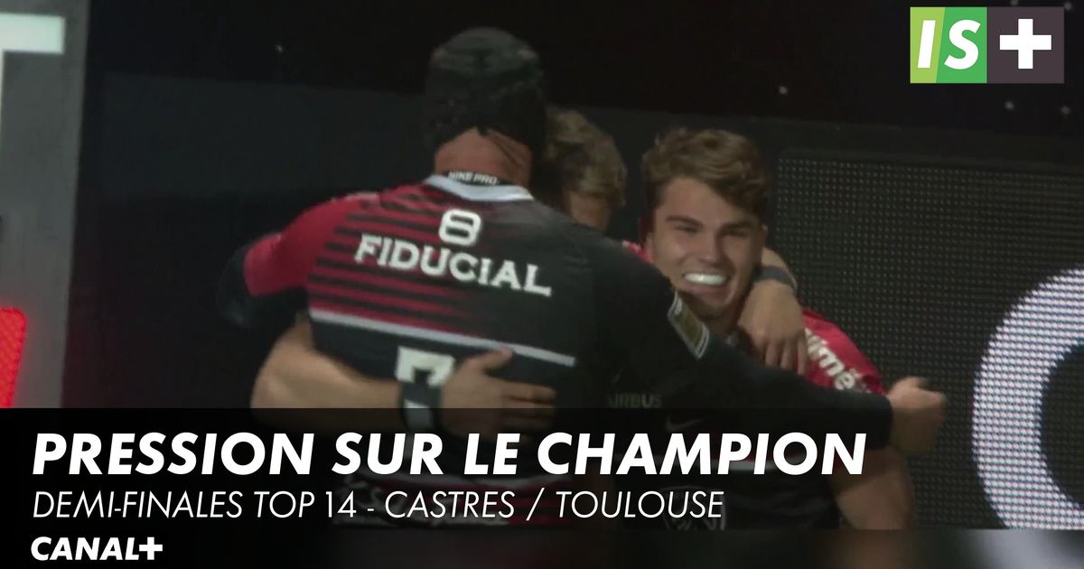 Pression sur le champion Demifinales Top 14 en streaming direct et