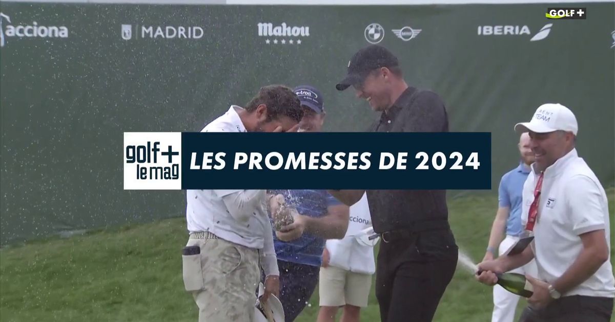 Les promesses de 2024 Golf + le mag en streaming direct et replay sur