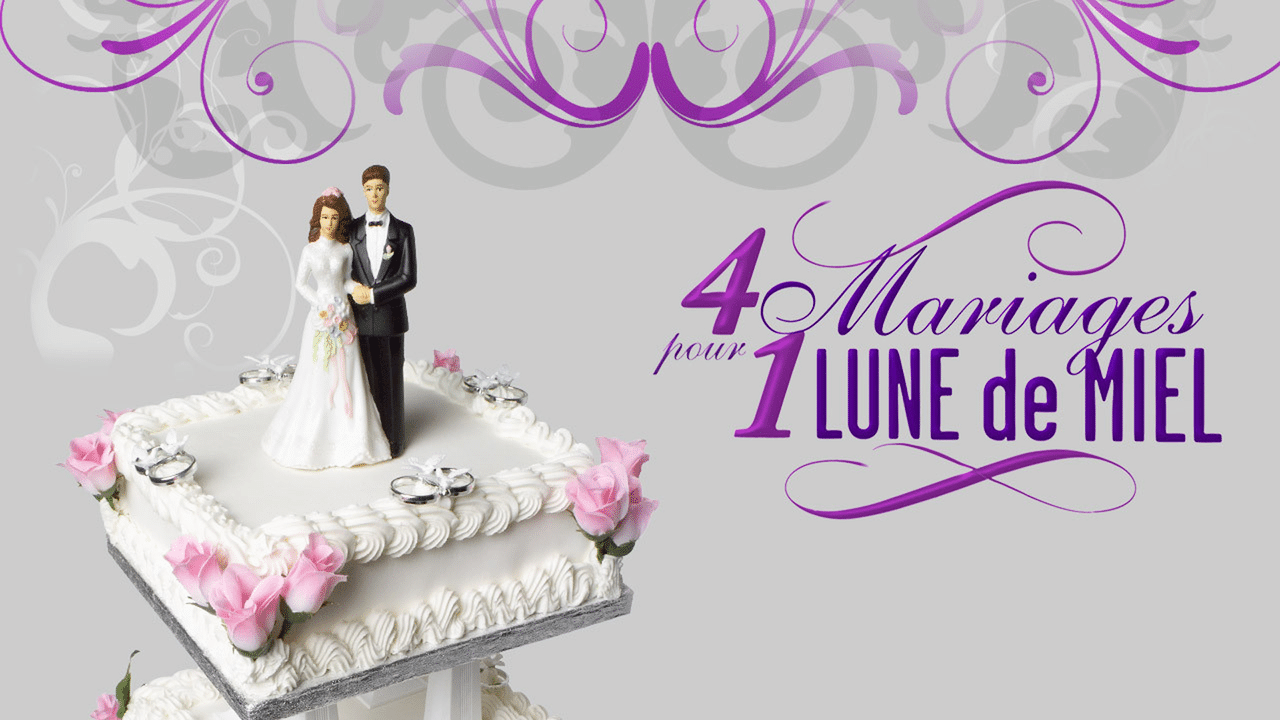 Quatre Mariages Pour Une Lune De Miel En Streaming Direct Et Replay Sur ...