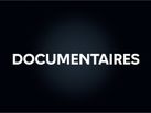 Documentaires