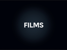 Films