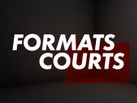 Formats Courts