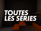 Toutes les séries