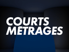 Courts métrages