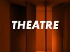 Theatre