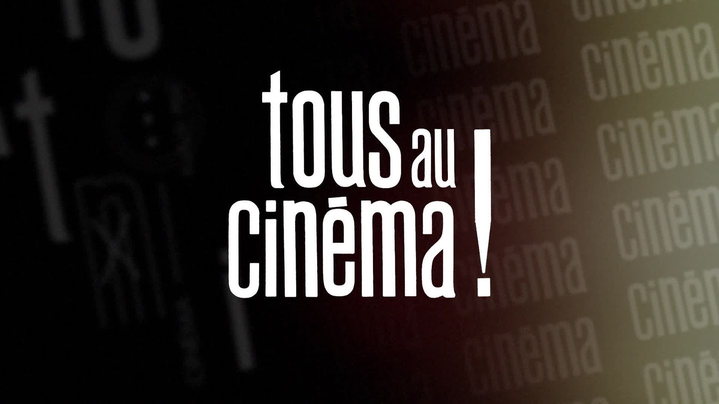 Tous au cinéma