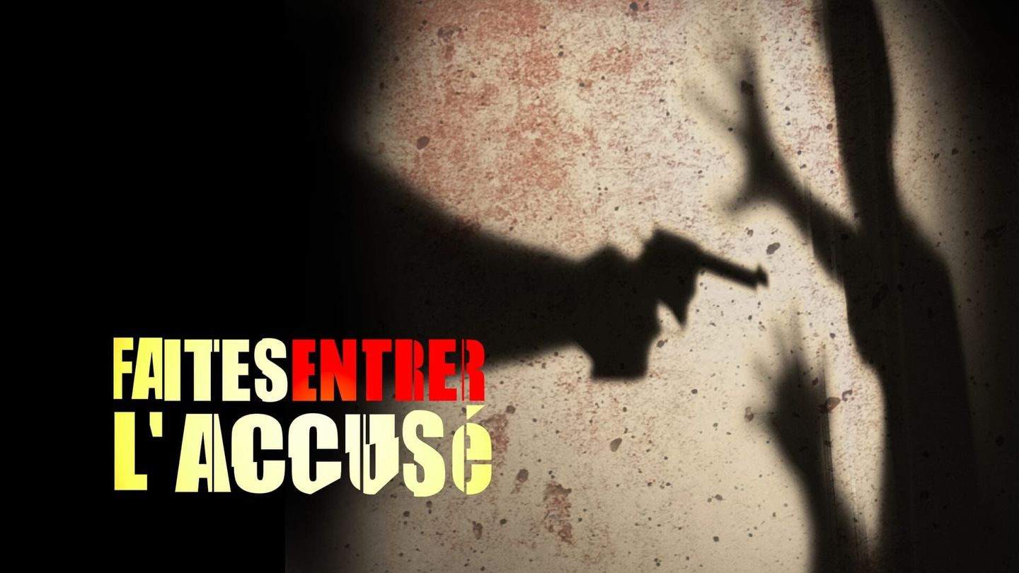 Faites entrer l'accusé