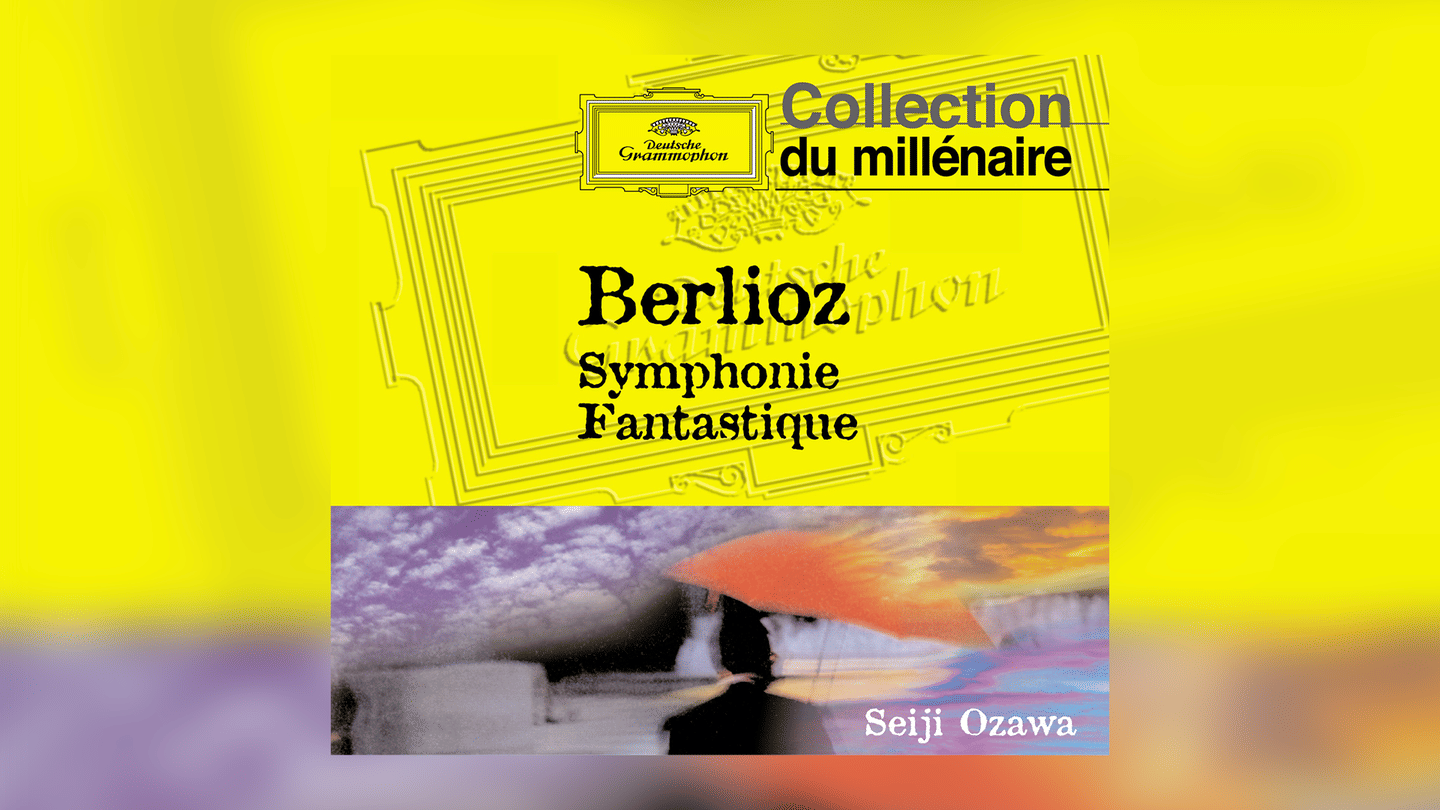 Berlioz : Symphonie fantastique 