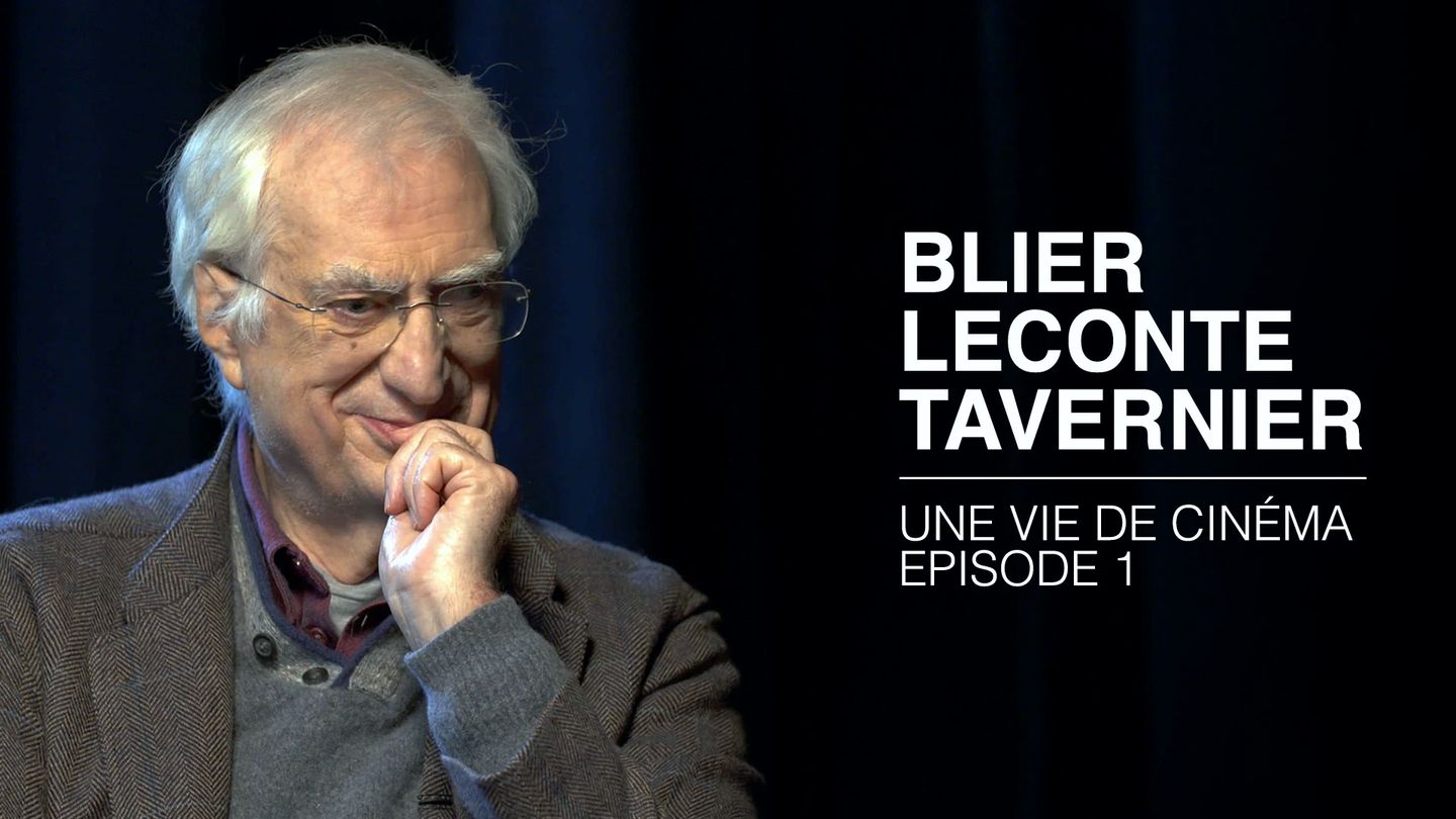 Blier, Leconte, Tavernier, Trois Vies De Cinéma