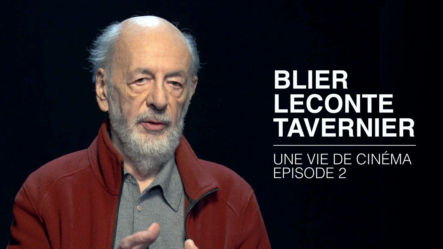 Blier, Leconte, Tavernier, Trois Vies De Cinéma