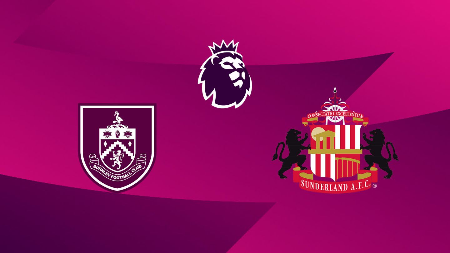 Burnley / Sunderland