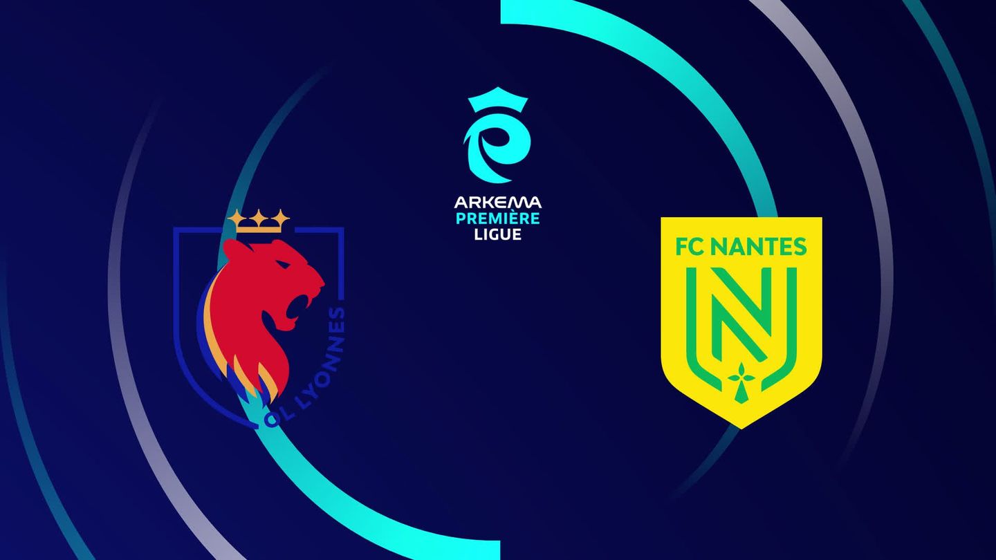 Lyon / FC Nantes