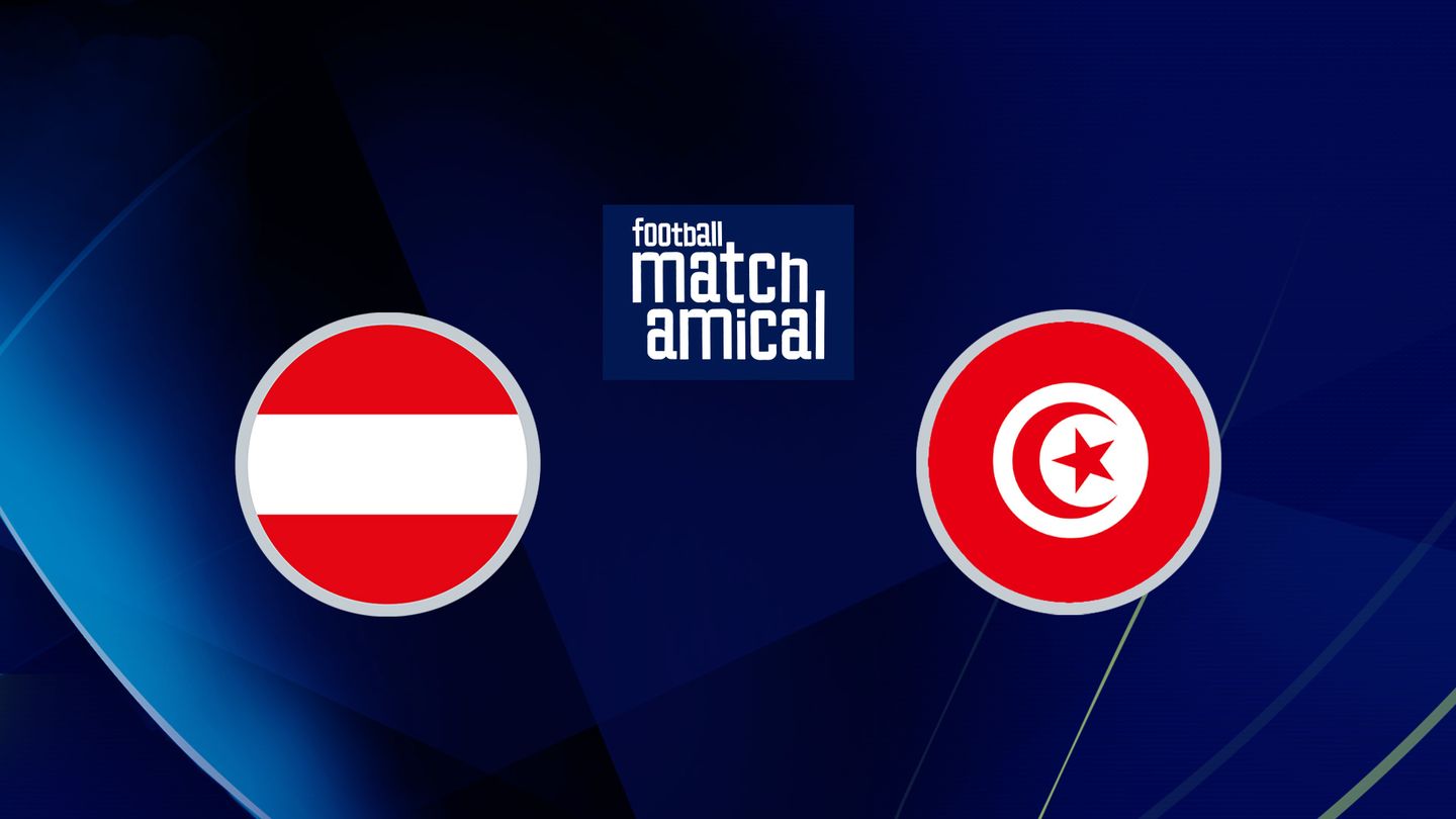 Autriche / Tunisie