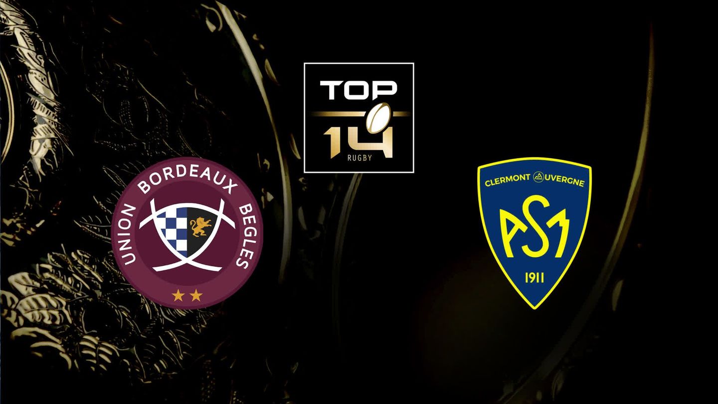 Bordeaux-Bègles / ASM Clermont