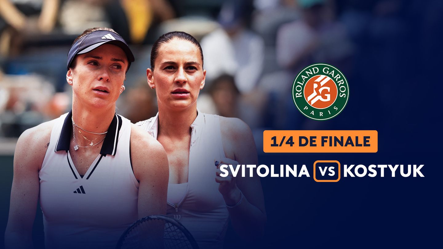 Quart de finale dames . Elina Svitolina / Marta Kostyuk