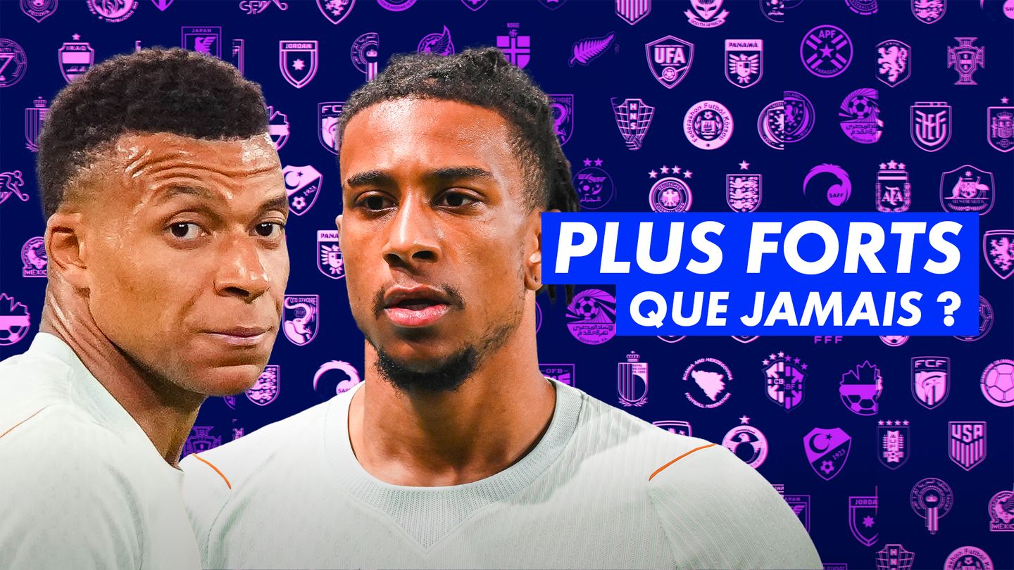 Débat : Les Bleus sont-ils plus forts que jamais ?