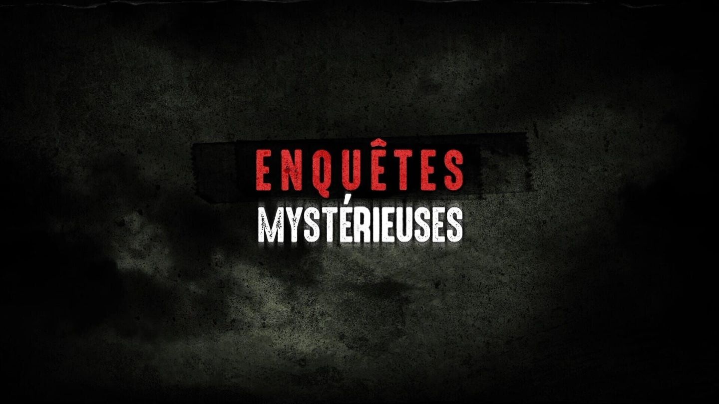 Enquête mystérieuse